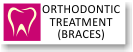 Orthodontic Treatments (Braces)