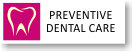 Preventive Dental Care