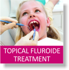 Topical Fluroide Treatment